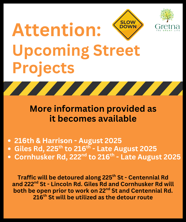 16th & Harrison – August 2025 •	Giles Rd, 225th to 216th – Late August 2025 •	Cornhusker Rd, 222nd t